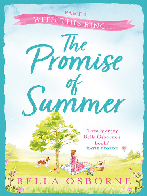 Title details for The Promise of Summer, Part 1 by Bella Osborne - Available